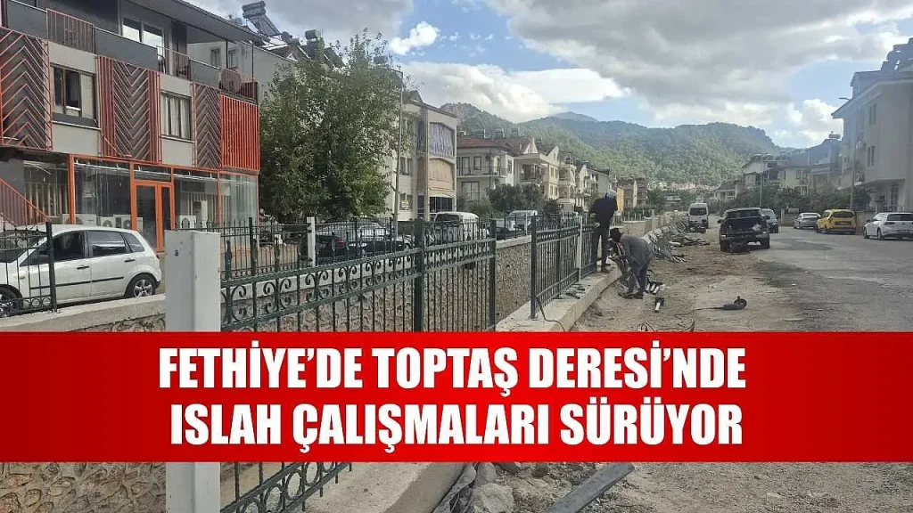 Rehabilitation Work Continues on Toptaş Stream in Fethiye